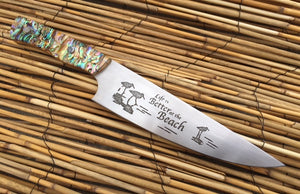Life is Better at the Beach Custom Hand Made Chef Knife